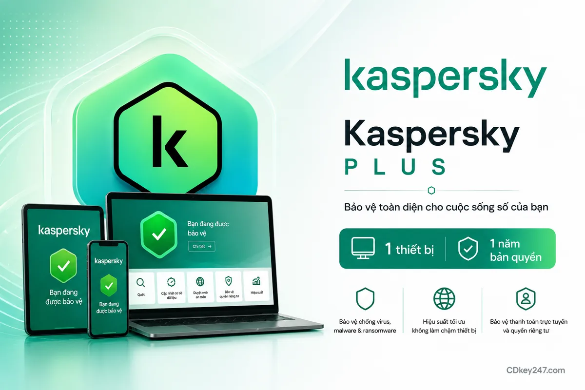Bản quyền Kaspersky Plus chính hãng 1 thiết bị 1 năm